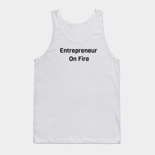 Entrepreneur On Fire Tank Top